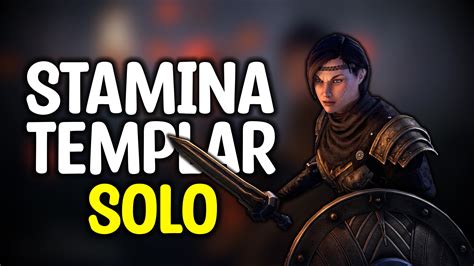 Ultimate Solo Stamina Templar Build For ESO .